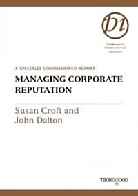 Managing Corporate Reputation (Spiral)