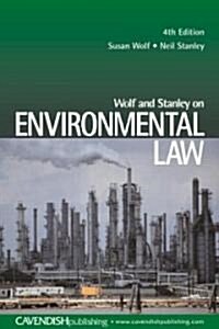 Wolf and Stanley on Environmental Law 4/E (Paperback, 4th, Revised)