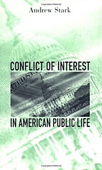 Conflict of Interest in American Public Life (Paperback, Revised)