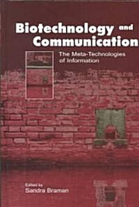 Biotechnology and Communication: The Meta-Technologies of Information (Hardcover)