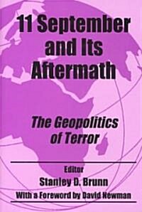 11 September and its Aftermath : The Geopolitics of Terror (Hardcover)