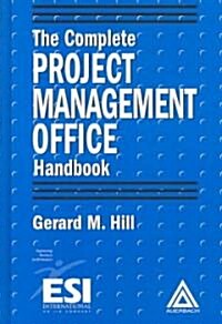 The Complete Project Management Office Handbook (Hardcover)