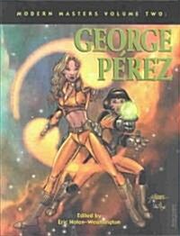 Modern Masters Volume 2: George Perez (Paperback)