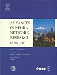 Advances in Neural Network Research: IJCNN 2003 (Hardcover)