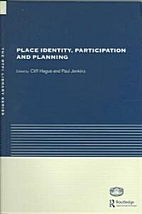 Place Identity, Participation and Planning (Paperback)