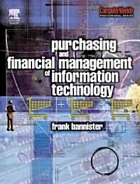 [중고] Purchasing and Financial Management of Information Technology (Hardcover)