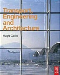 [중고] Transport, Engineering and Architecture (Hardcover)
