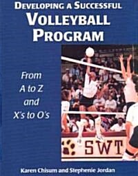 Developing a Successful Volleyball Program (Paperback)