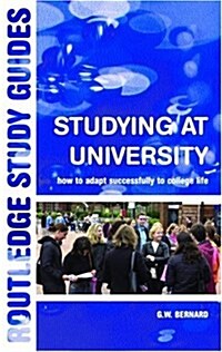 Studying at University : How to Adapt Successfully to College Life (Paperback)