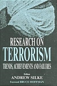 Research on Terrorism : Trends, Achievements and Failures (Paperback)