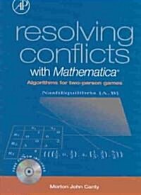 Resolving Conflicts With Mathematic (Hardcover, CD-ROM)