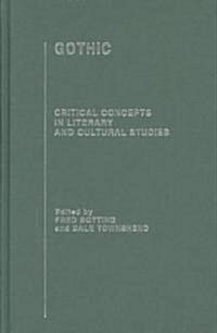 Gothic : Critical Concepts in Literary and Cultural Studies (Multiple-component retail product)
