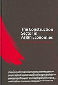 The Construction Sector in the Asian Economies (Hardcover)