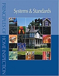 Principles of home Inspection Systems and Standards (Paperback)
