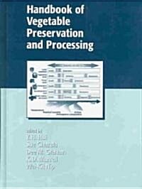 Handbook of Vegetable Preservation and Processing (Hardcover)