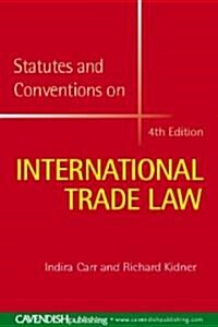 Statutes and Conventions on International Trade Law (Paperback, 4th)