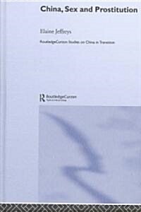 China, Sex and Prostitution (Hardcover)