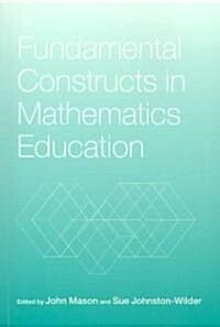 Fundamental Constructs in Mathematics Education (Paperback)