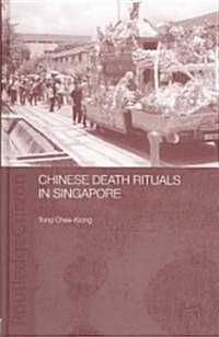 Chinese Death Rituals in Singapore (Hardcover)