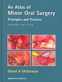An Atlas of Minor Oral Surgery (Hardcover, 2nd)