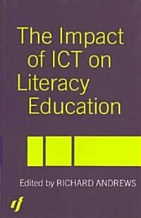 The Impact of Ict on Literacy Education (Paperback)