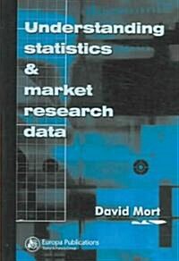 Understanding Statistics and Market Research Data (Paperback)