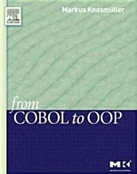 From Cobol to Oop (Paperback, CD-ROM)