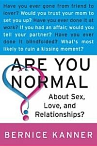 Are You Normal About Sex, Love, and Relationships? (Paperback)