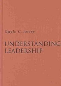 Understanding Leadership: Paradigms and Cases (Hardcover)