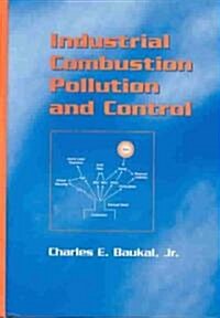 Industrial Combustion Pollution and Control (Hardcover)