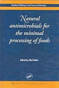 Natural Antimicrobials for the Mineral Processing of Foods (Hardcover)