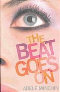 The Beat Goes on (Hardcover, 1st)