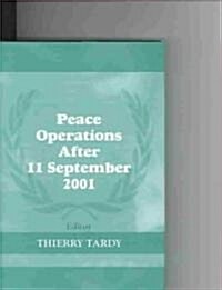 Peace Operations After 11 September 2001 (Hardcover)
