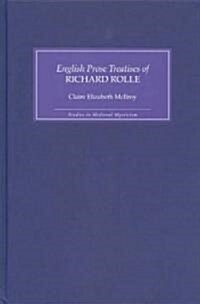 The English Prose Treatises of Richard Rolle (Hardcover)