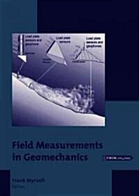 Field Measurements in Geomechanics: Proceedings of the 6th International Symposium, Oslo, Norway, 23-26 September 2003                                 (Hardcover)