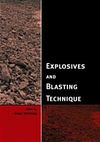 Explosives and Blasting Technique (Hardcover)