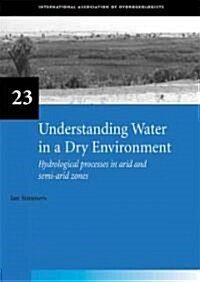 Understanding Water in a Dry Environment (Hardcover)