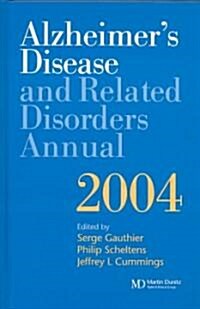 Alzheimers Disease and Related Disorders Annual, 2004 (Hardcover)
