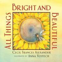 All Things Bright and Beautiful (Hardcover)