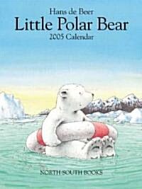 Little Polar Bear  2005 Calendar (Paperback, Wall)