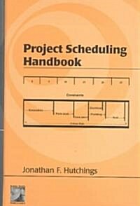Project Scheduling Handbook (Hardcover)