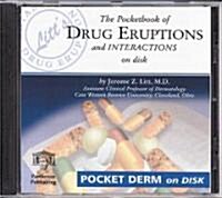 The Pocketbook of Drug Eruptions and Interactions on Disk (CD-ROM)