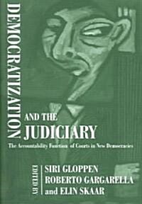 Democratization and the Judiciary : The Accountability Function of Courts in New Democracies (Paperback)