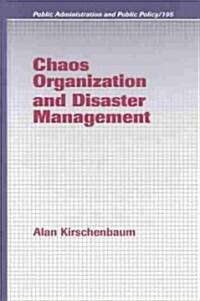 Chaos Organization and Disaster Management (Hardcover)