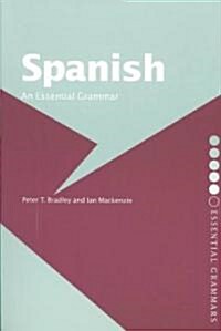 Spanish: An Essential Grammar (Paperback)