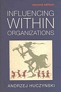 Influencing Within Organizations (Paperback, 2 ed)