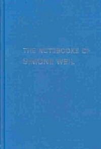 The Notebooks of Simone Weil (Hardcover)