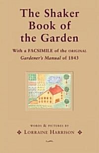 The Shaker Book of the Garden (Hardcover)