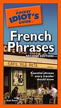 The Pocket Idiots Guide to French Phrases (Paperback, 2nd, POC)