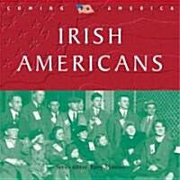 Irish Americans (Hardcover, 1st)